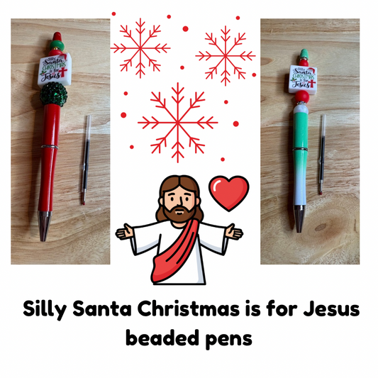 Silly Santa Christmas is for Jesus beaded pens