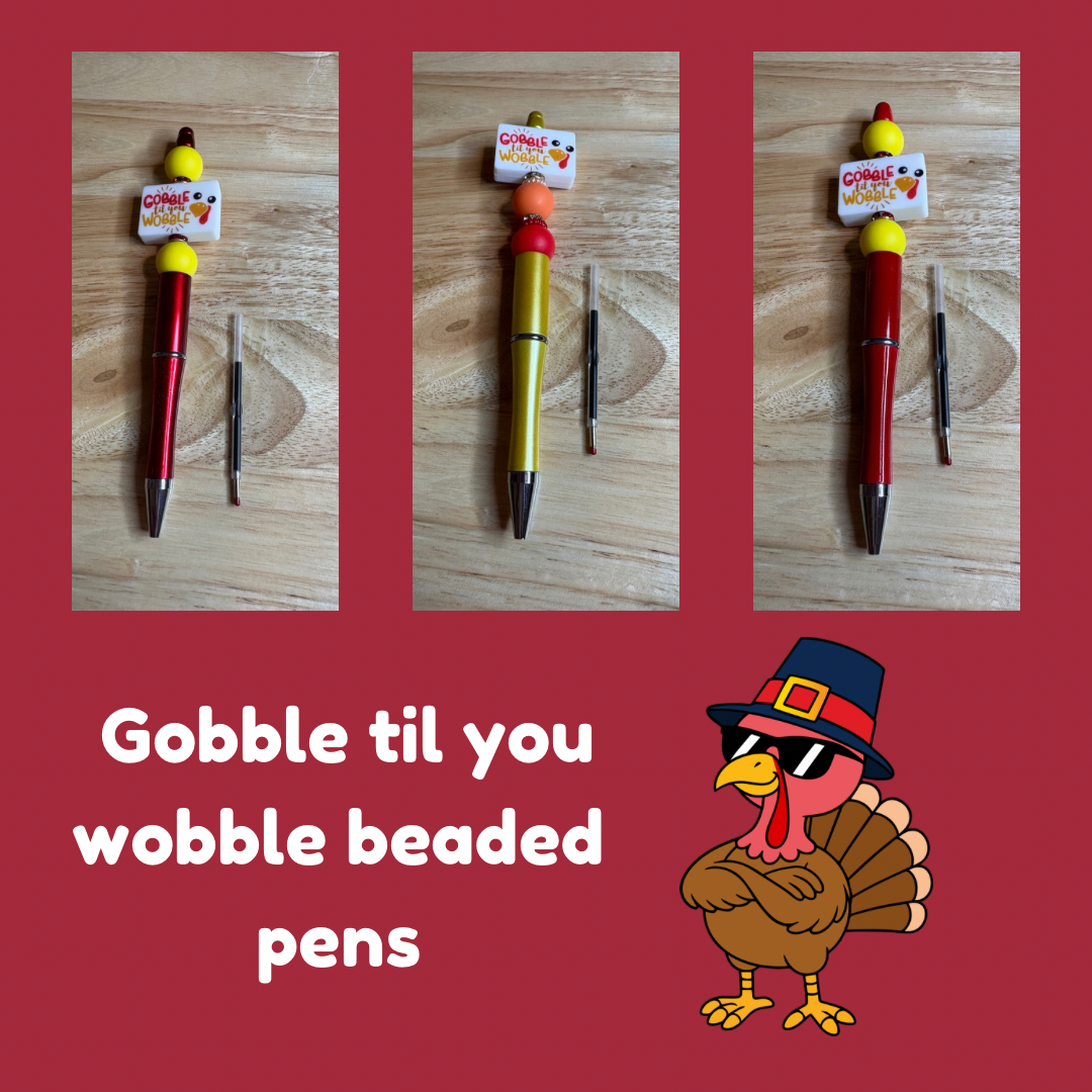 Gobble til you wobble beaded pens