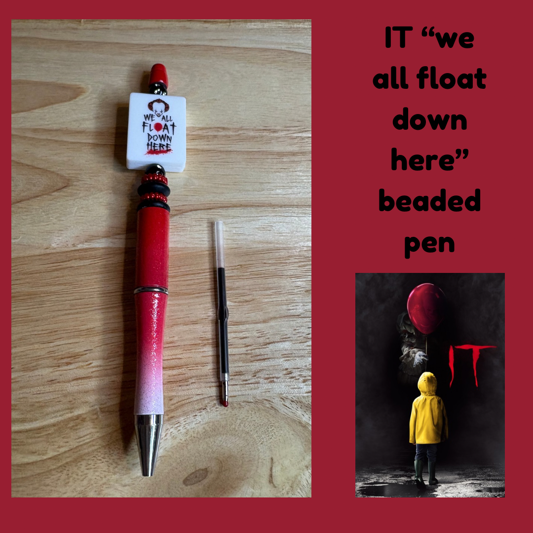 IT “we all float down here” beaded pen