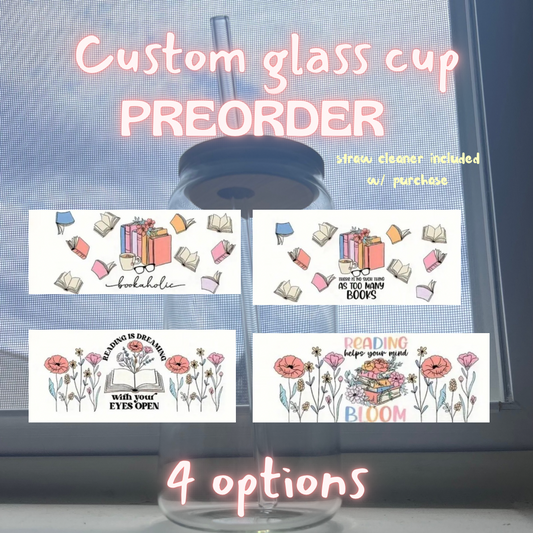 *Custom PREORDER* Reading themed glass cup (straw cleaner included with purchase)