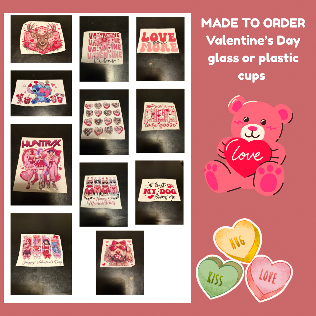 MADE TO ORDER Valentine’s Day glass or plastic cups